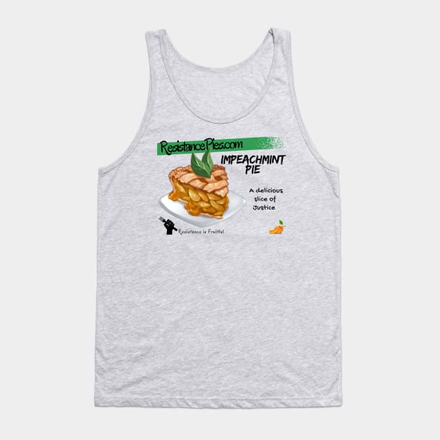 ImPeachMint Pie Tank Top by ResistancePies